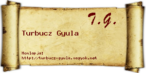 Turbucz Gyula névjegykártya
